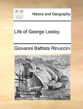 portada life of george lesley. (in English)