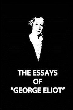 portada The Essays OF "George Eliot" (en Inglés)