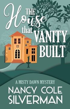 portada The House That Vanity Built (en Inglés)
