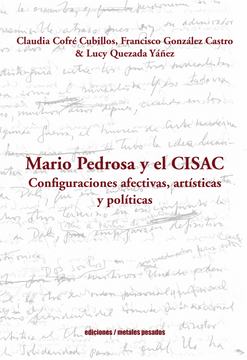 portada Mario Pedrosa y el CISAC. Configuraciones afectivas, artísticas y políticas