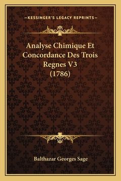 portada Analyse Chimique Et Concordance Des Trois Regnes V3 (1786) (en Francés)