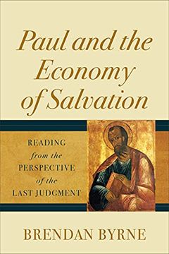 portada Paul and the Economy of Salvation: Reading From the Perspective of the Last Judgment (en Inglés)
