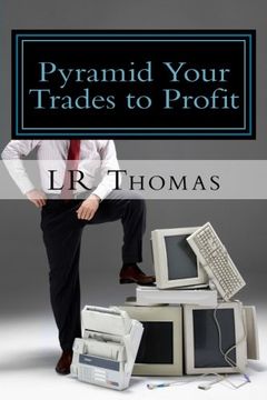 portada Pyramid Your Trades to Profit