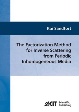 portada The factorization method for inverse scattering from periodic inhomogeneous media (en Inglés)