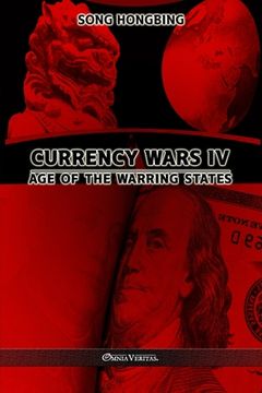 portada Currency Wars IV: Age of the Warring States (en Inglés)
