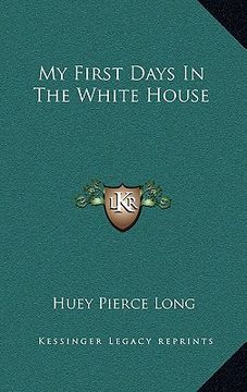 portada my first days in the white house (in English)