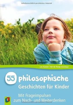 portada 55 Philosophische Geschichten für Kinder: Mit Frageimpulsen zum Nach- und Weiterdenken (en Alemán)