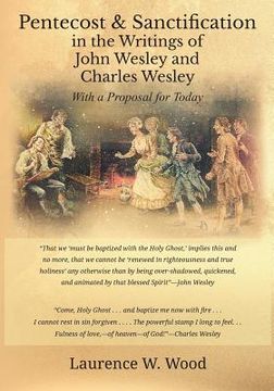 portada Pentecost & Sanctification in the Writings of John Wesley and Charles Wesley with a Proposal for Today (in English)