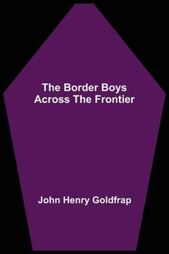 portada The Border Boys Across the Frontier