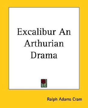 portada excalibur an arthurian drama (in English)