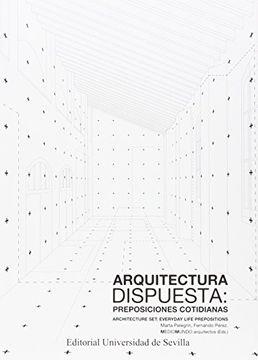 portada Arquitectura Dispuesta: Preposiciones Cotidianas = Architecture Set: Everyday Life Prepositions 