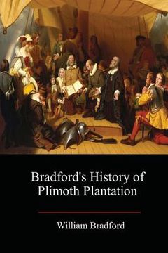 portada Bradford's History of Plimoth Plantation (en Inglés)