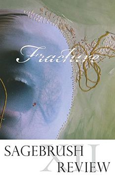 portada Sagebrush Review Vol. XII: Fracture