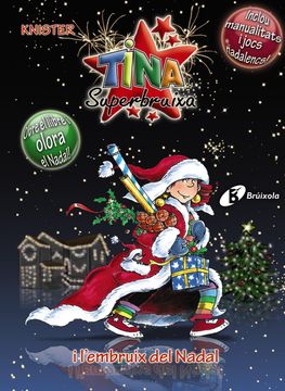 portada Tina Superbruixa i l ' Embruix del Nadal (Edició Especial) (Català - Brúixola - Tina Superbruixa - Especials Tina Superbruixa) (in Catalá)