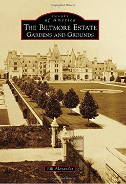 portada The Biltmore Estate: Gardens and Grounds (Images of America) (en Inglés)