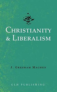 portada Christianity & Liberalism 