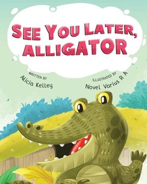 portada See You Later, Alligator (en Inglés)