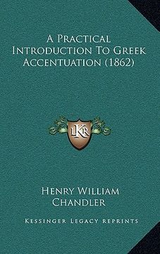 portada a practical introduction to greek accentuation (1862) (en Inglés)