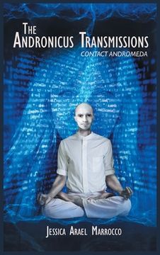 portada The Andronicus Transmissions: Contact Andromeda (en Inglés)