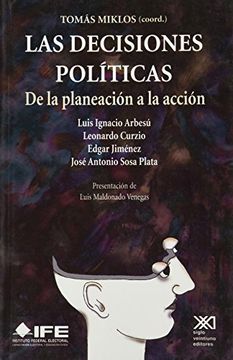 portada Las Decisiones Políticas: De la Planeación a la Acción (Sociología y Política)