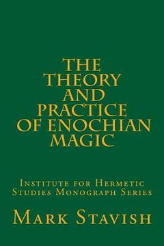 portada The Theory and Practice of Enochian Magic: Institute for Hermetic Studies Monograph Series (en Inglés)