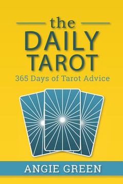 portada The Daily Tarot: 365 Days of Tarot Advice (en Inglés)