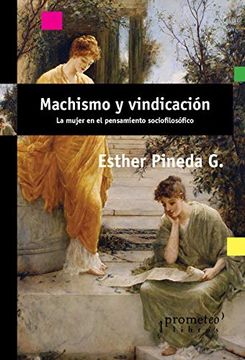 portada Machismo y vindicación La mujer en el pensamiento sociofilosófico (in Spanish)