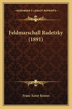 portada Feldmarschall Radetzky (1891) (in German)