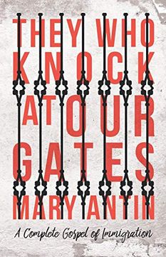 portada They who Knock at our Gates - a Complete Gospel of Immigration (en Inglés)