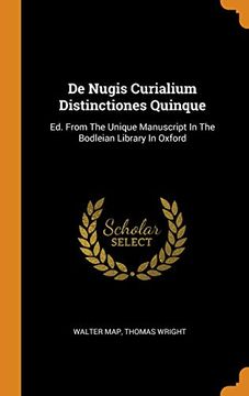 portada De Nugis Curialium Distinctiones Quinque: Ed. From the Unique Manuscript in the Bodleian Library in Oxford 