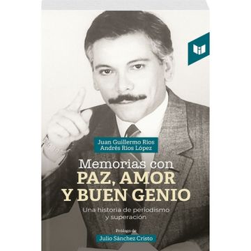 portada MEMORIAS CON PAZ, AMOR Y BUEN GENIO (in Spanish)