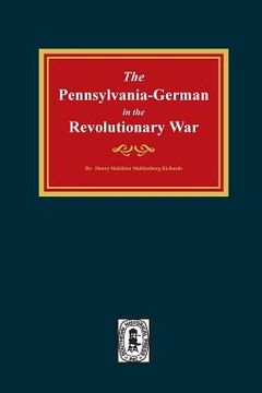 portada PENNSYLVANIA-GERMANS in the Revolutionary War, 1775-1783. (in English)