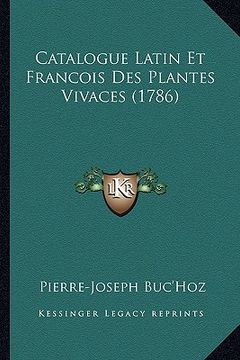 portada Catalogue Latin Et Francois Des Plantes Vivaces (1786) (en Francés)