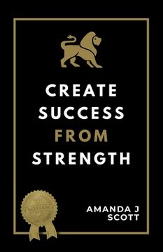 portada Create Success From Strength (en Inglés)