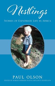 portada Nestlings: Stories of Expatriate Life in Africa (en Inglés)