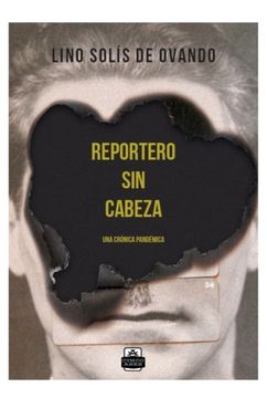 portada Reportero sin cabeza (in Spanish)