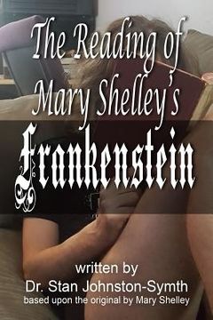 portada The Reading of Mary Shelley's Frankenstein (en Inglés)