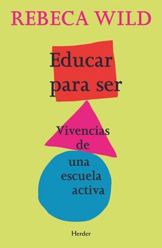 portada Educar Para Ser: Vivencias de una Escuela Activa