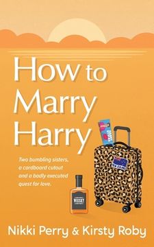 portada How to Marry Harry (en Inglés)