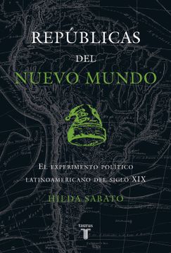 portada Republicas del Nuevo Mundo (in Spanish)