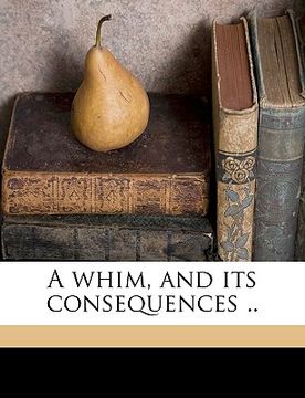 portada a whim, and its consequences .. volume 1