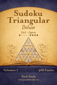 portada Sudoku Triangular Deluxe - De Fácil a Experto - Volumen 7 - 468 Puzzles