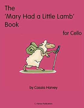 portada The 'mary had a Little Lamb' Book for Cello (en Inglés)