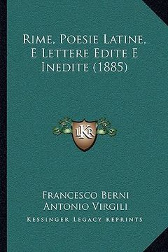 portada rime, poesie latine, e lettere edite e inedite (1885) (en Inglés)