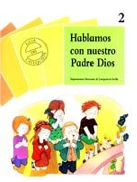 portada Hablamos con nuestro Padre Dios: Guía del catequista (Catequesis Sevilla) (in Spanish)