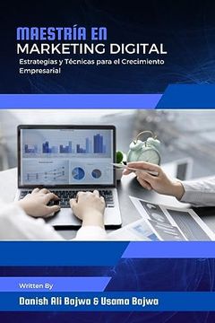portada Maestría en Marketing Digital: Estrategias y Técnicas Para el Crecimiento Empresarial (Spanish Edition)