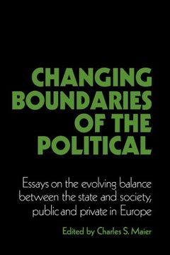 portada Changing Boundaries of the Political Paperback: Essays on the Evolving Balance Between the State and Society, Public and Private in Europe (Cambridge Studies in Modern Political Economies) (en Inglés)