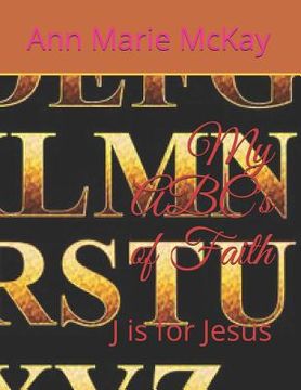 portada My ABC's of Faith: J is for Jesus (en Inglés)