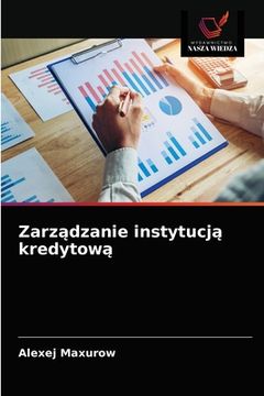 portada Zarządzanie instytucją kredytową (en Polaco)