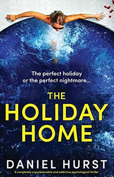 portada The Holiday Home: A Completely Unputdownable and Addictive Psychological Thriller (en Inglés)